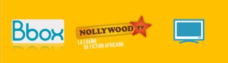 Nollywood TV est disponible sur Bbox TV
