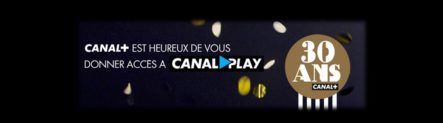 Canal+ offre à ses abonnés l&rsquo;accès à CanalPlay pendant trois mois