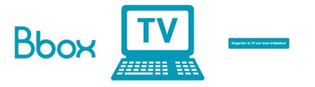 Test du service : TV sur PC, un service en complément de B.TV