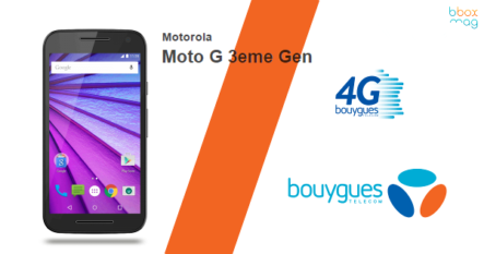 Moto G 3ème génération, disponible chez Bouygues Télécom