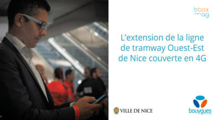 La ligne 2 du tramway de Nice couverte en 4G Bouygues Telecom