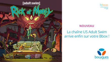 Adult Swim débarque sur la Bbox de Bouygues Telecom