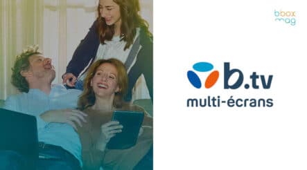 b.tv multi-écrans avec la Bbox : regarder sur plusieurs appareils à la fois
