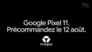 Pixel 11 rumeurs : la date officielle et les 4 modèles